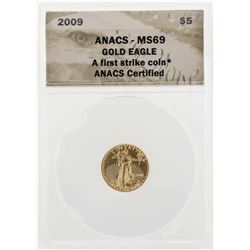 2009 $5 American Gold Eagle Coin ANACS MS69