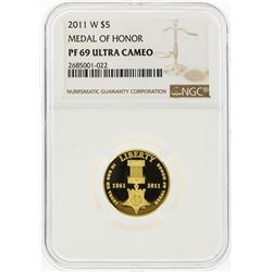 2011-W $5 Medal of Honor Gold Coin NGC Graded PF69 Ultra Cameo