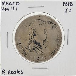 1818 JJ Mexico KM111 8 Reales Silver Coin