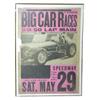 Image 1 : Litho on cdbd. sign for "Big Car Races," show Indy car, 21”W x 28”H.