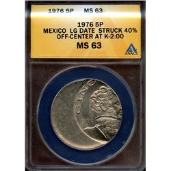 Mexico 1976, 5 Pesos, Mint Error, Struck off center 40%,  ANACS MS-63