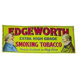 Edgeworth  Extra High Grade  smoking tobacco embossed tin litho sign.  Great Graphic. Ex. Cond. 27 W