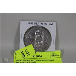 1958 DEATH TOTEM CANADIAN SILVER DOLLAR