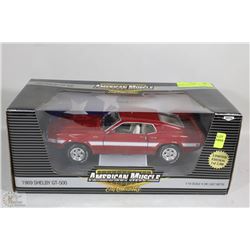 AMERICAN MUSCLE 1969 SHELBY GT 500 DIE CAST 1/18