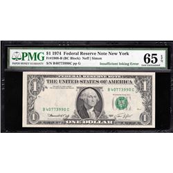 1974 $1 Federal Reserve Note New York Insufficient Inking ERROR PMG 65EPQ