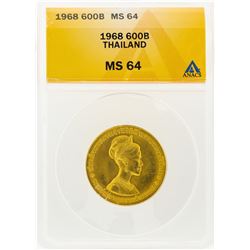1968 Thailand 600 Baht Gold Coin ANACS MS64