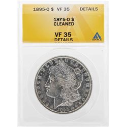 1895-O $1 Morgan Silver Dollar Coin ANACS VF35 Details Cleaned