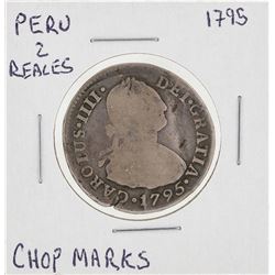 1795 Peru Chop Marks 2 Reales Coin