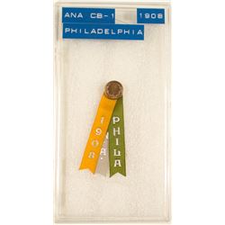 ANA 1908 Philadelphia Convention Badge