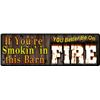 Image 1 : If Your Smokin' in this Barn