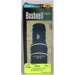 BUSHNELL POWERVIEW 16X52 DAY/NIGHT MONOCULAR