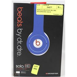 REPLICA BEATS BY DR. DRE HEADPHONES  BLUE