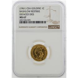 1961 CSA 1 Cent Goldine Coin Bashlow Restrike NGC MS67