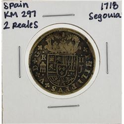 1718 Segouia Spain 2 Reales KM297 Silver Coin