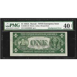 1935A $1 Silver Certificate Emergency Hawaii Misalignment ERROR Note PMG XF 40EP