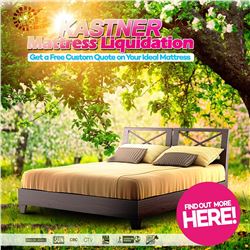 KASTNER AUCTIONS LIQUIDATES MATTRESSES 7 DAYS A WK