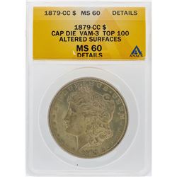 1879-CC $1 Morgan Silver Dollar Coin Cap Die VAM-3 ANACS MS60 Details