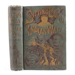 Sitting Bull and the Indian War Book 1st Edition