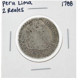 1788 Peru Lima 2 Reales Silver Coin