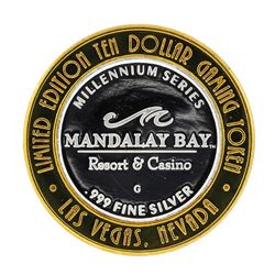 .999 Fine Silver Mandalay Bay Resort & Casino Las Vegas, NV $10 Limited Casino T