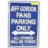 Image 1 : METAL JEFF GORDON FANS PARKING ONLY SIGN