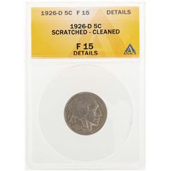 1926-D Buffalo Nickel Coin ANACS F15 Details Scratched Cleaned