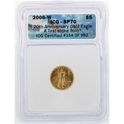 2006-W $5 American Gold Eagle Coin ICG SP70