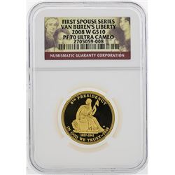 2008 W $10 First Spouse Series Van Buren Gold Coin NGC PF70 Ultra Cameo