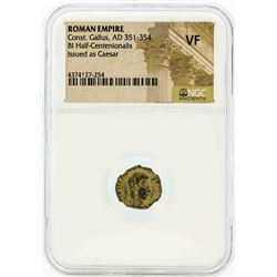 Roman Empire AD 351-354 Const. Gallus BI Half Centenionalis Coin NGC VF