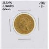Image 1 : 1881-S $5 Liberty Head Half Eagle Gold Coin