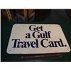 Image 1 : “Get A Gulf Travel Card” Sign