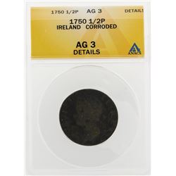 1750 1/2 Penny Ireland Corroded Coin ANACS AG3 Details