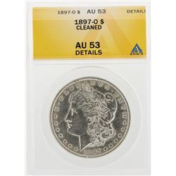 1897-O $1 Morgan Silver Dollar Coin Cleaned ANACS AU53 Details