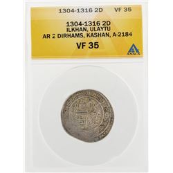 1304-1316 2D Ilkhan Ulaytu AR 2 Dirhams Kashan A-2184 Coin ANACS VF35
