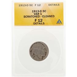 1913-D Buffalo Nickel Coin Variety 1 ANACS F12 Details Scratched Cleaned