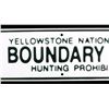 Image 3 : MINT Yellowstone National Park Boundary Line Sign