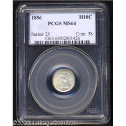 1856 H10C MS64 PCGS.