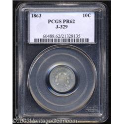 1863 10C Ten Cents, Judd-329, Pollock-399, R.6, PR62 PCGS.