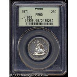 1871 25C Quarter Dollar, Judd-1099, Pollock-1235, R.7, PR60 PCGS.