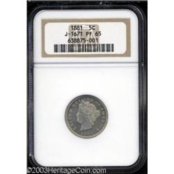 1881 5C Liberty Head Five Cents, Judd-1671, Pollock-1872, R.6 PR65 NGC.