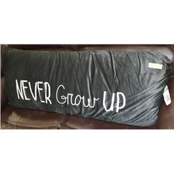 NEVER GROW UP LARGE PILLOW