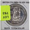 Image 1 : BRITISH COLUMBIA 1958 SILVER DEATH TOTEM DOLLAR
