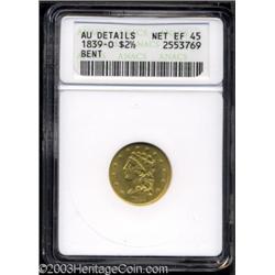 1839-O $2 1/2 --Bent--ANACS. AU Details, Net XF45.