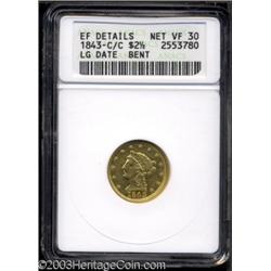 1843-C/C $2 1/2 Large Date--Bent--ANACS. XF Details, Net VF30.