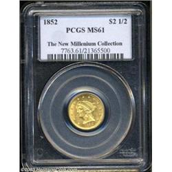 1852 $2 1/2 MS61 PCGS.
