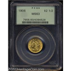 1906 $2 1/2 MS63 PCGS.