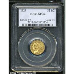 1929 $2 1/2 MS64 PCGS.