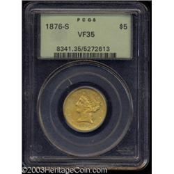 1876-S $5 VF35 PCGS.
