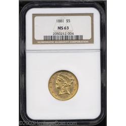 1881 $5 MS63 NGC.