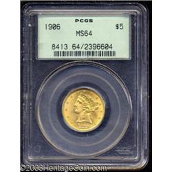 1906 $5 MS64 PCGS.